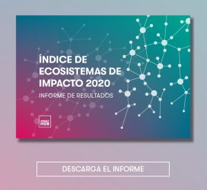 Ecosistemas de impacto: todo tiene que ver con todo y todos tenemos que ver con todos