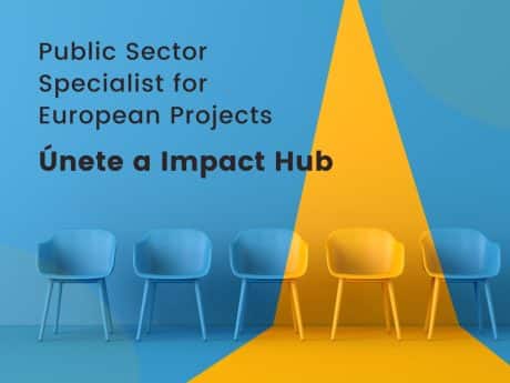 Public Sector Specialist for European Projects en Impact Hub Madrid