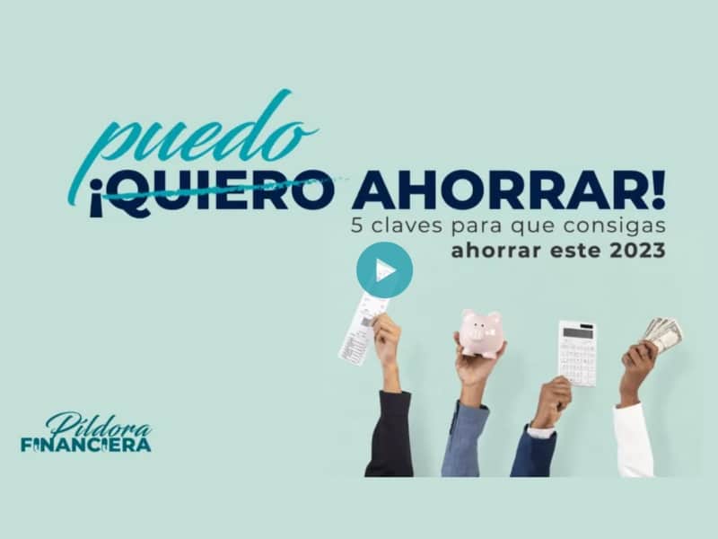 Puedo ahorrar. Pildora financiera