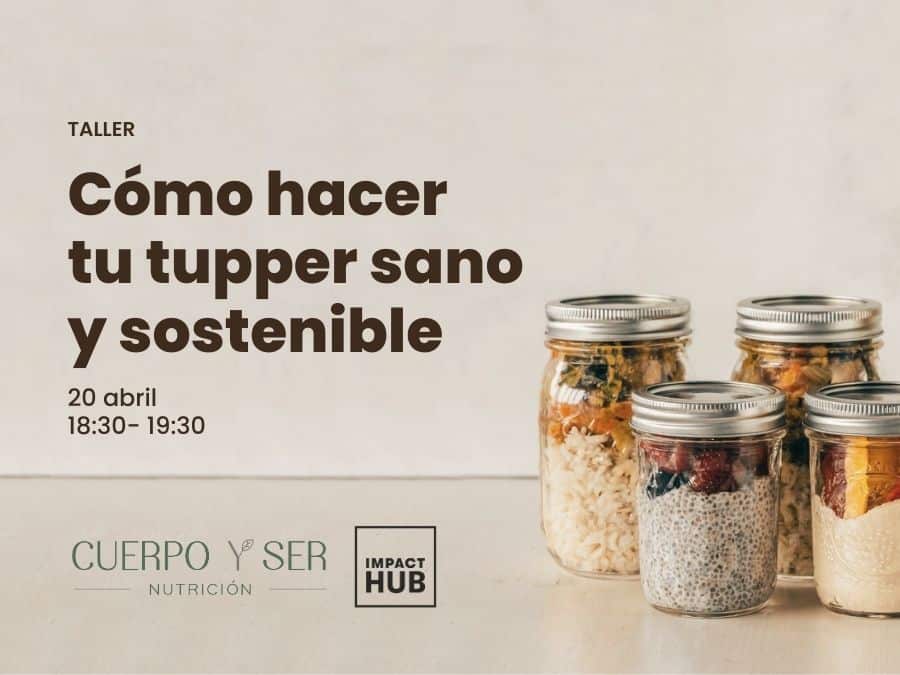 Como hacer tupper sano y sostenible