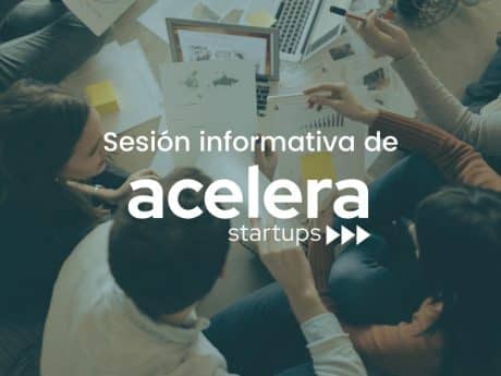 Sesiones informativas online de Acelera Startups