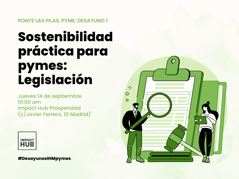 Ponte las pilas, pyme: legislación de sostenibilidad