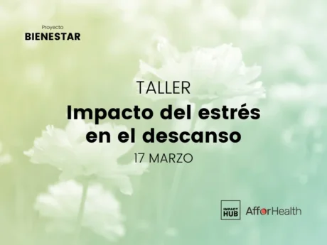 Taller Bienestar: Impacto del estrés en el descanso. (Exclusivo miembros)