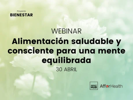 Webinar: Alimentación saludable y consciente para una mente equilibrada (exclusivo miembros)