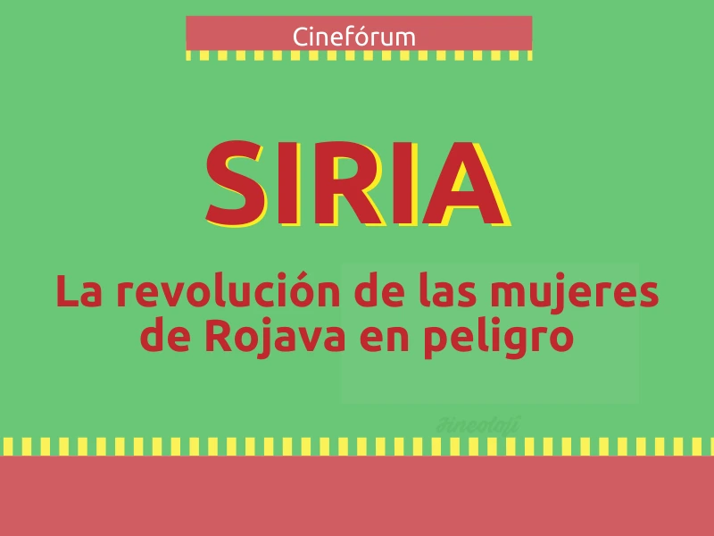 Cinefórum: La revolución de las mujeres de Rojava en peligro