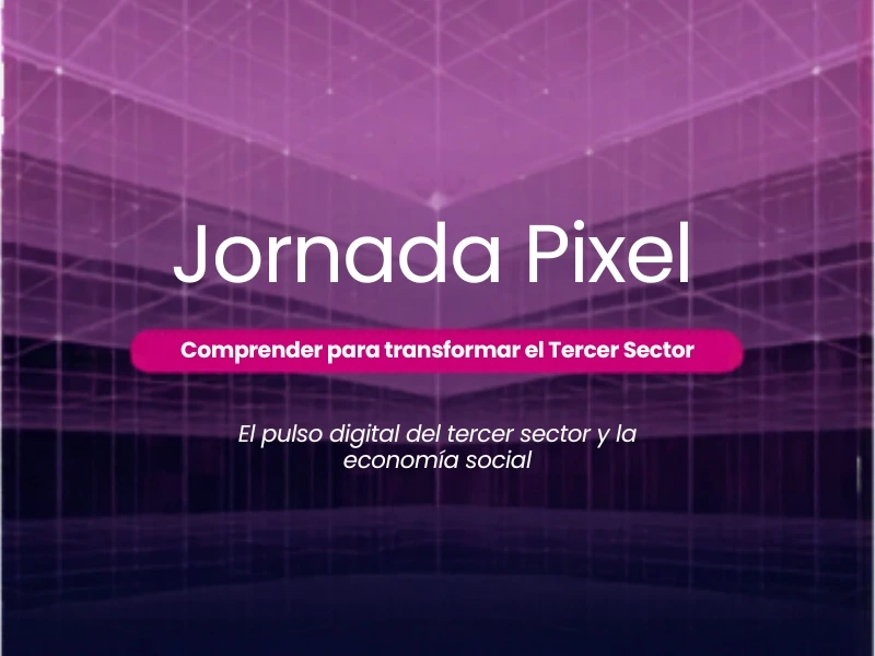 Conferencia: Píxel 2026. Inteligencia Artificial al servicio del desarrollo social