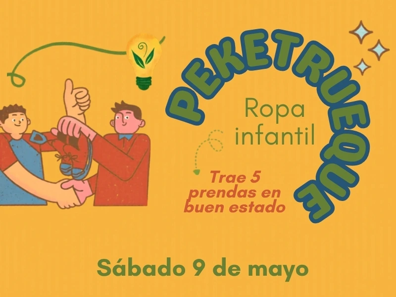 Peketrueque: Intercambio de ropa infantil y actividades para toda la familia