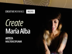 Creative Mornings: Desayuno con María Alba, artista multidisciplinar