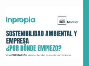Formación: Sostenibilidad y empresa. ¿Por dónde empezamos? - Inpropia