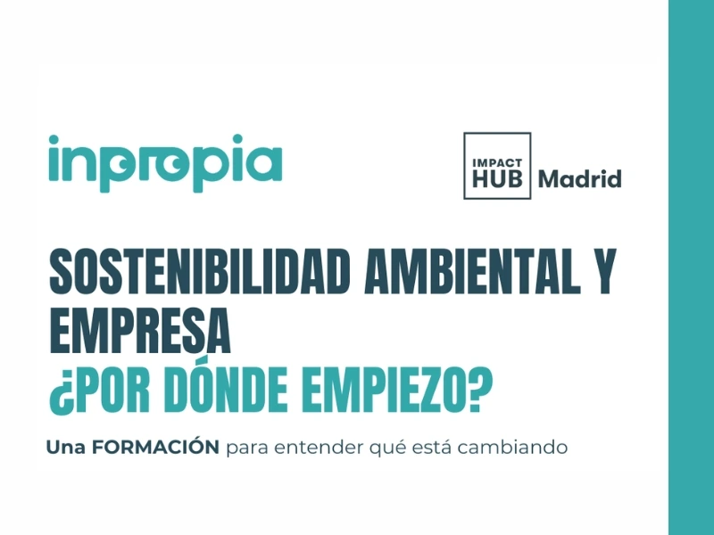 Formación: Sostenibilidad y empresa. ¿Por dónde empezamos? - Inpropia