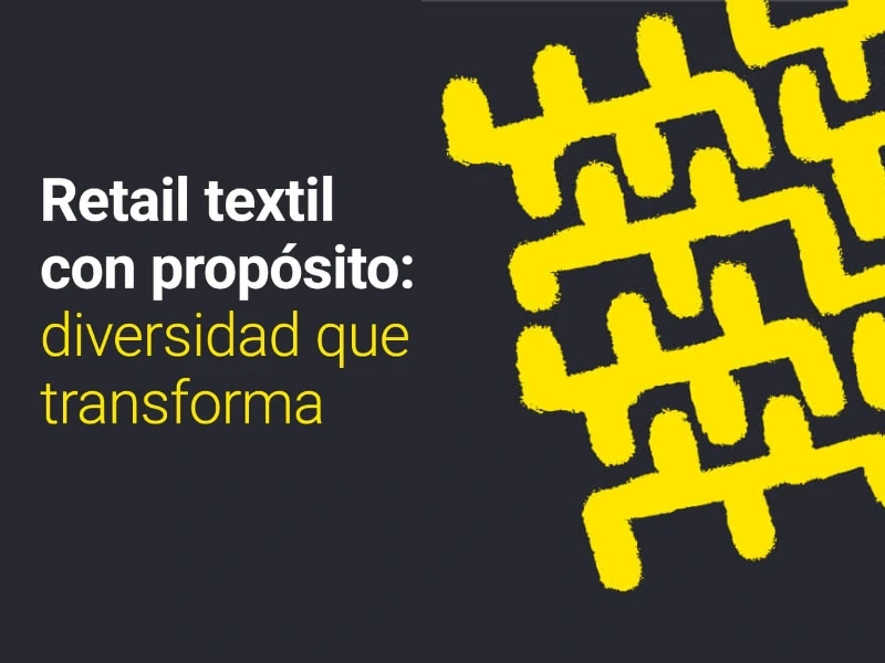 Congreso: Retail textil con propósito - Diversidad que transforma. Fundación Once