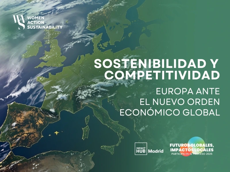 Encuentro: Sostenibilidad y competitividad. Europa ante el nuevo orden económico global