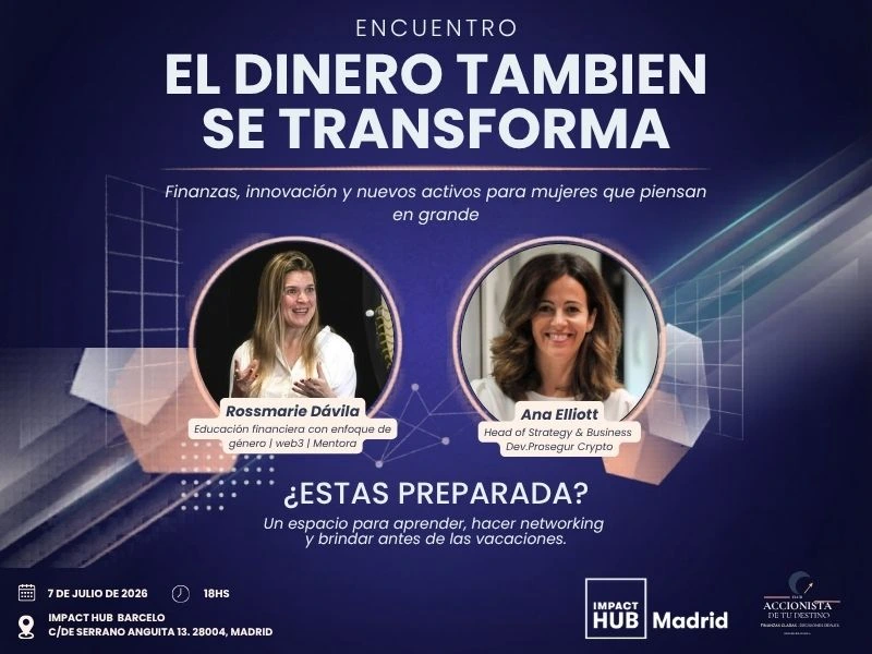 Formación: El dinero también se transforma. Finanzas, Innovación y nuevos activos para mujeres que piensan en grande