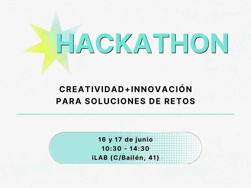 Hackathon: Creatividad + Innovación para resolver retos reales