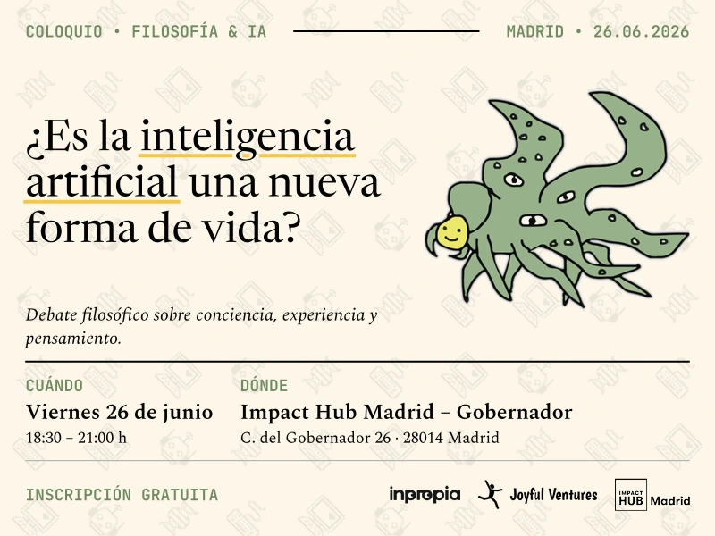 Charla-Debate: ¿Es la IA una Inteligencia Artificial o una nueva forma de vida?