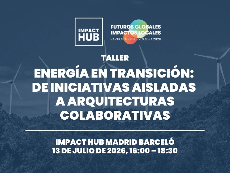 Taller: Energía en transición. dDe iniciativas aisladas a arquitecturas colaborativas