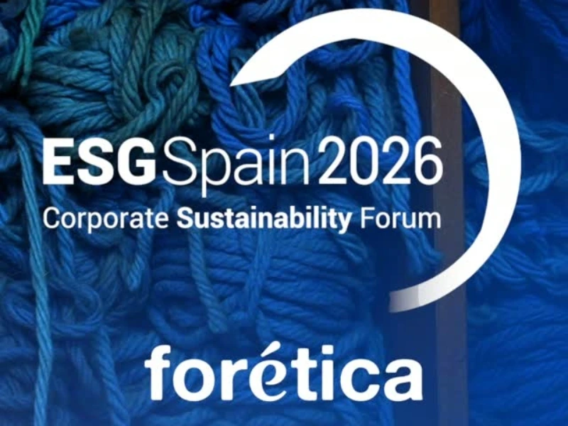 Encuentro: ESG Spain 2026 – Corporate Sustainability Forum (Forética)