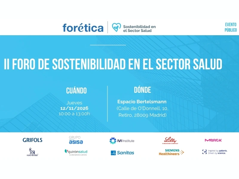 Foro: II Foro de Sostenibilidad en el Sector Salud – Forética