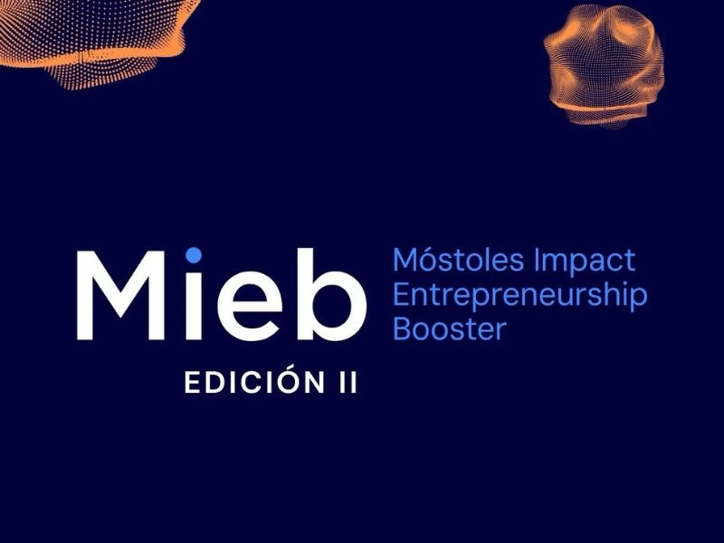 Programa de aceleración: MIEB II Móstoles Impact Entrepreneurship Booster